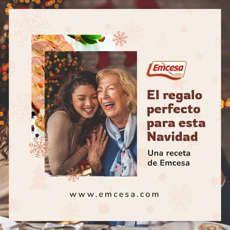 El Regalo Perfecto Para Esta Navidad Es Una Receta De Emcesa Emcesa