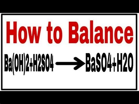 How To Balance Ba OH 2 H2SO4 BaSO4 H2O Chemical Equation Ba OH 2 H2SO4