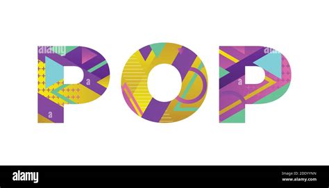 The Word Pop Concept Written In Colorful Retro Shapes And Colors