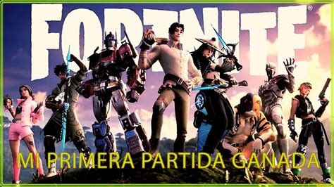 Fortnite Mi Primera Partida Ganada Youtube