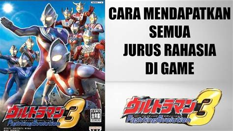 Ultraman Fighting Evolution 3 Ps2 Cara Unlock Semua Jurus Rahasia Ultraman Youtube