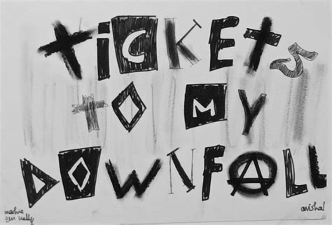 Tickets To My Downfall