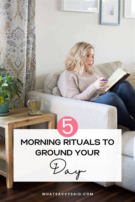 5 Morning Rituals To Ground Your Day 2023 What Savvy Said Morning