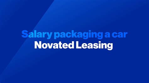 Salary Packaging A Car Novated Leasing Youtube