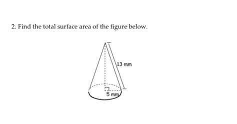 Solved 2 Find The Total Surface Area Of The Figure Below Chegg