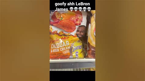 Goofy Ahh Lebron James 💀💀💀💀💀 Meme Shorts Youtube