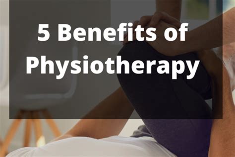 5 Benefits Of Physiotherapy 2