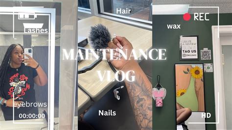 Maintenance Vlog Nail Eyebrows Lashes Hair Wax➿ Youtube