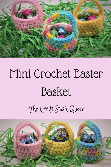 Mini Crochet Easter Basket The Craft Stash Queen