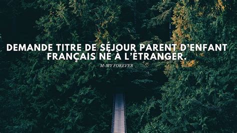 Demande Titre De S Jour Parent Denfant Fran Ais N L Tranger Youtube