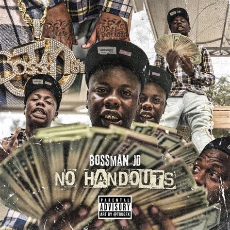 Bossman JD No Handouts Lyrics And Tracklist Genius