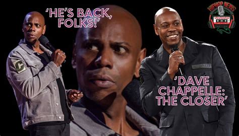 The Closer: Dave Chappelle's Netflix Special Sparks Excitement! - Hip ...