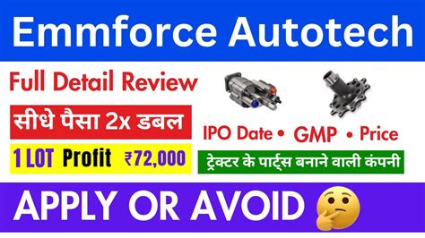 Emmforce Autotech Ipo Review Apply Or Not Emmforce Autotech IPO