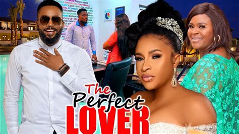 The Perfect Lover New Trending Movie Frederick Leonard Mary Igwe