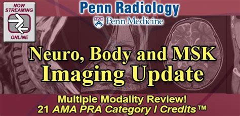 Penn Radiology Neuro Body And Msk Imaging Update 2018 Medastudy