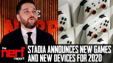 Stadia Announces New Games And Devices The Nerf Report Youtube