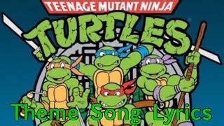 Teenage Mutant Ninja Turtles Theme Song Lyrics Chords Chordify