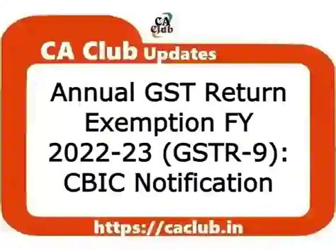 Annual Gst Return Exemption Fy 2022 23 Gstr 9 Cbic Notification