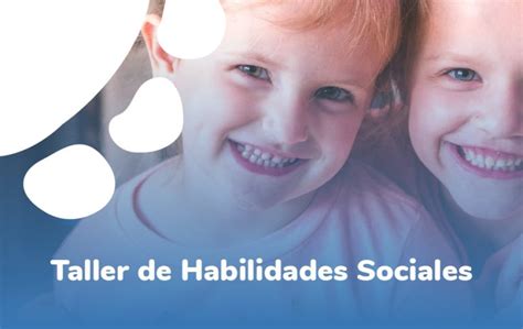 Taller Habilidades Sociales Centros Anda Conmigo