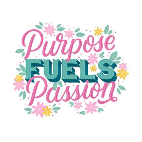 Purpose Fuels Passion Lettering