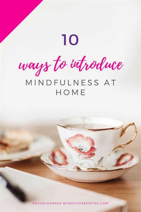 10 Ways To Be Mindful At Home