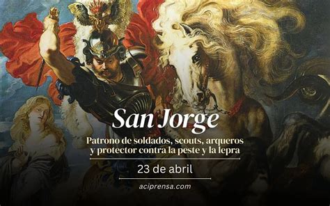 Santo del día 23 de abril San Jorge Santoral católico Misa y Oraciones