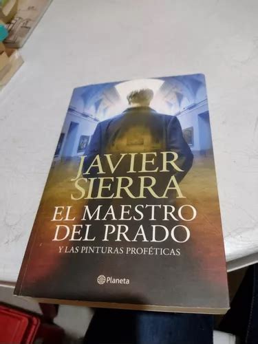 Javier Sierra El Maestro Del Prado MercadoLibre