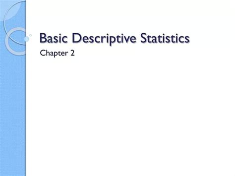 Ppt Basic Descriptive Statistics Powerpoint Presentation Free