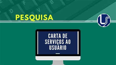 Ufu Realiza Pesquisa Sobre Carta De Servi Os Ao Usu Rio Comunica Ufu Br