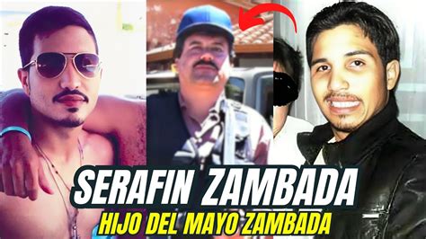 Serafin Zambada Alias El Séra o El Flaco La historia del Hijo menor