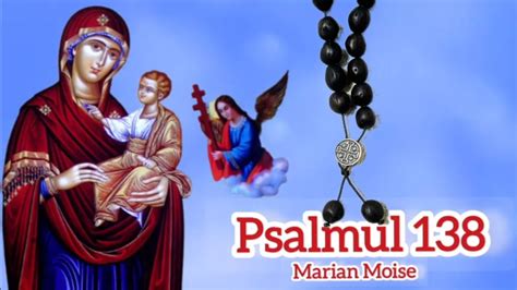 Psalmul Marian Moise Youtube Music