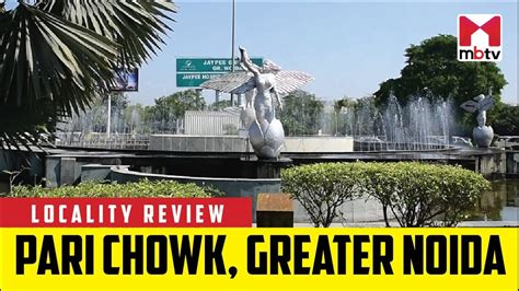 Locality Review Pari Chowk Greater Noida Mbtv Localityreview Youtube