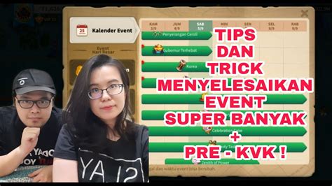 Tips Dan Trick Event Super Banyak Selesai Dan Pre Kvk Pasti Sukses