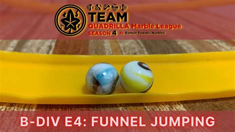 B Div E4 Funnel Jumping Team Quadrilla Marble League S4 B Division