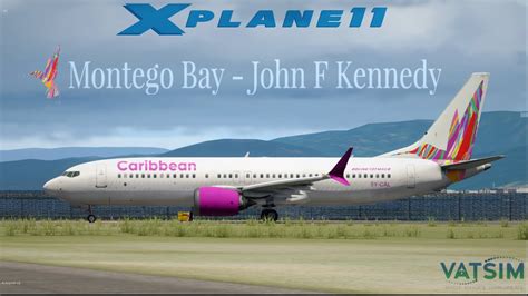 X Plane Caribbean Boeing Max Montego Bay John F Kennedy