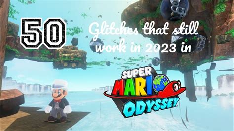 Glitches That Still Work In Super Mario Odyssey Youtube