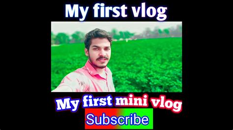 My First Vlog My First Vlog Youtube My First Mini Vlog Myfirstvlog Mini Vlog Youtube