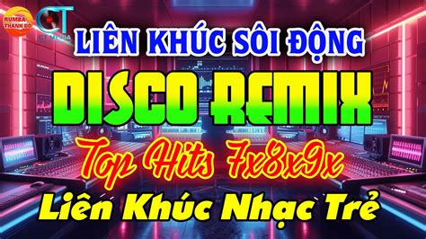 NhẠc TrẺ Disco SÔi ĐỘng Remix 2024 Phai DẤu CuỘc TÌnh NhẠc Disco