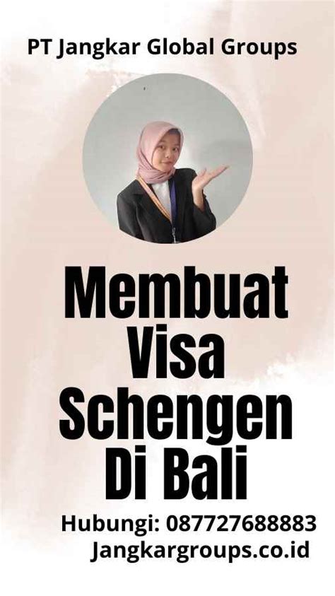 Membuat Visa Schengen Di Bali Jangkar Global Groups