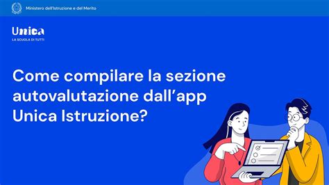 Come Compilare La Sezione Autovalutazione Dallapp Unica Istruzione