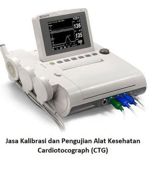 Jasa Kalibrasi Dan Pengujian Alat Kesehatan CTG