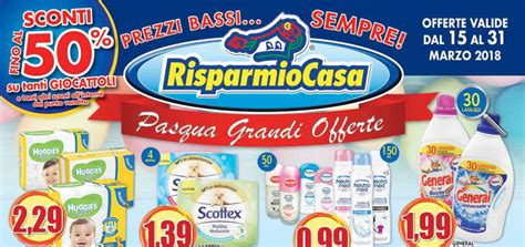 Volantino Risparmio Casa Pasqua Grandi Offerte Dal 15 Al 31 Marzo