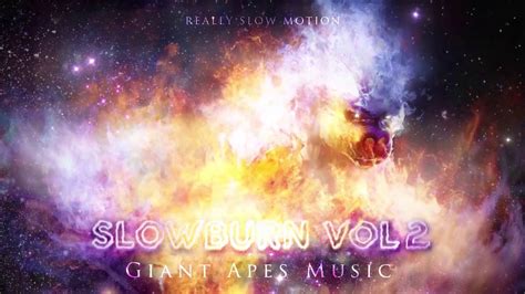 Really Slow Motion And Giant Apes Slowburn Vol 2 Epic Trailer Album