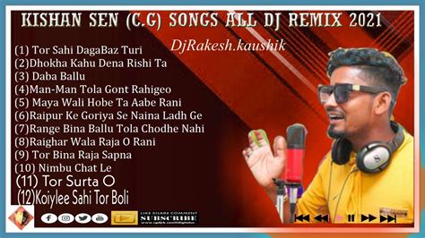 C GNew Dj Songs Kishan Sen All CG Song CG Nonstop DJ Song