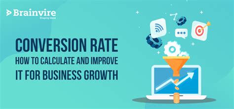 Calculate And Improve The Conversion Rates For Business Growth