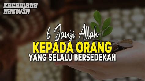 6 Janji Allah Kepada Orang Yang Selalu Bersedekah YouTube