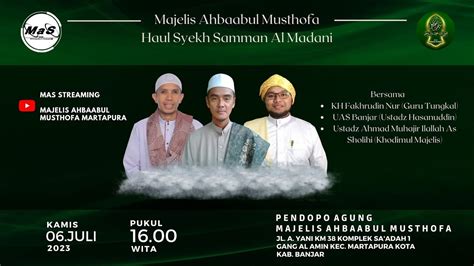 LIVE Haul Syekh Samman Al Madani Bersama KH Fakhrudin Nur Majelis