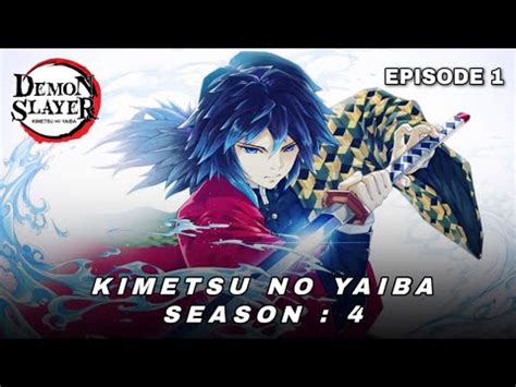 DEMON SLAYER KIMETSU NO YAIBA SEASON 4 EPISODE 1 YouTube