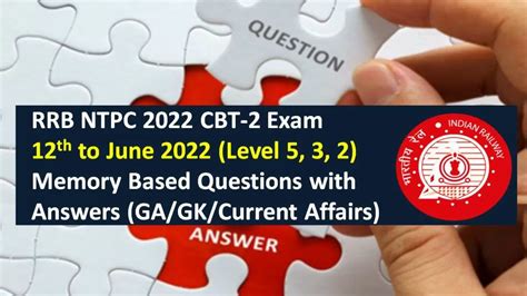 Rrb Ntpc 2022 Cbt 2 Memory Based Questions With Answers Pdf Download General Awareness Gagk