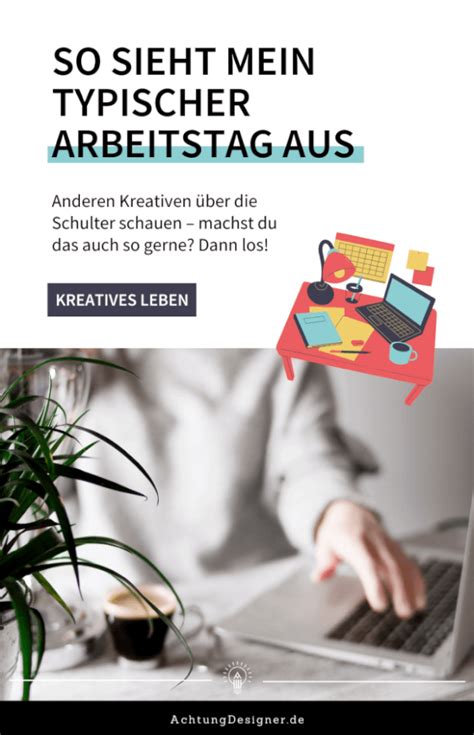 So Sieht Mein Typischer Arbeitsalltag Als Kreative Aus